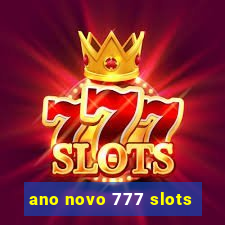 ano novo 777 slots